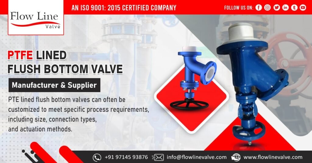 PTFE Lined Flush Bottom Valve Supplier in India