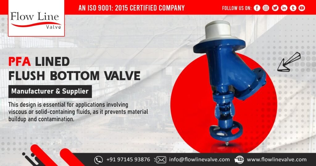 Supplier of PFA Lined Flush Bottom Valve in India