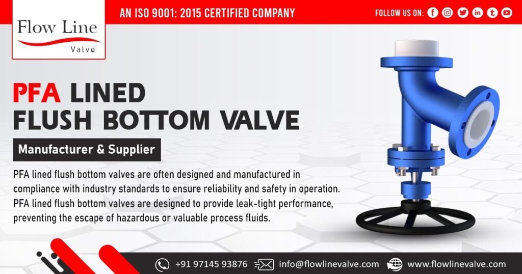 Supplier of PFA Lined Flush Bottom Valve in Hyderabad