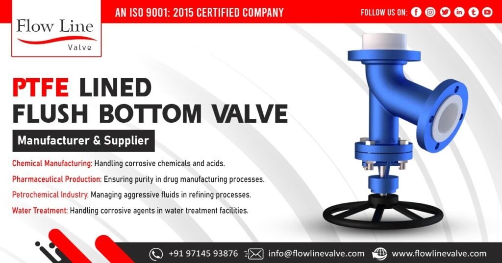 PTFE Lined Flush Bottom Valve Supplier in Hyderabad