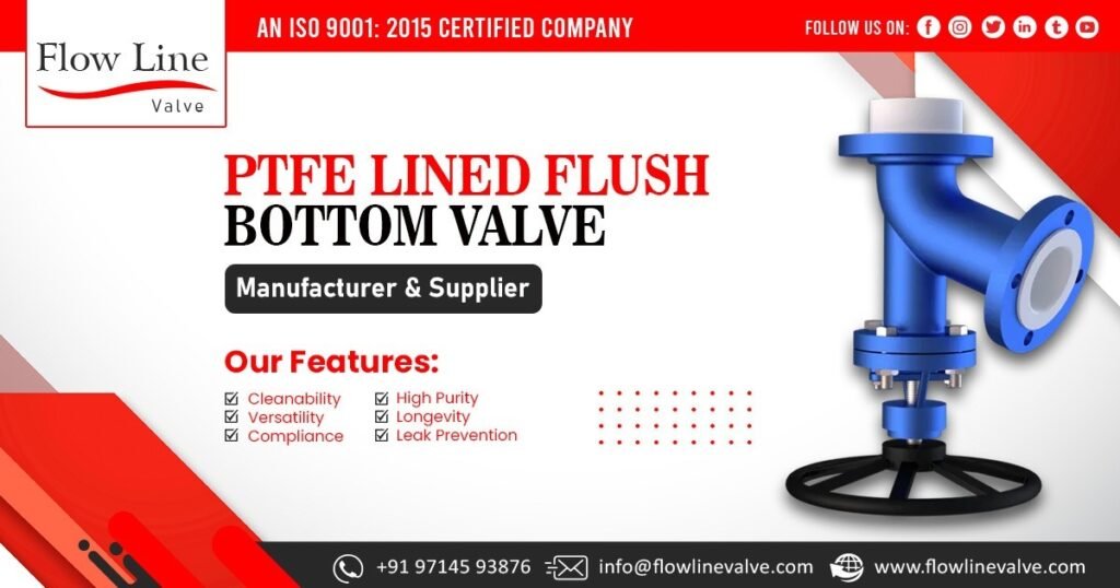 PTFE Lined Flush Bottom Valves