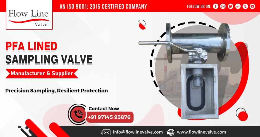 Supplier of PFA Lined Sampling Valve in Punjab
