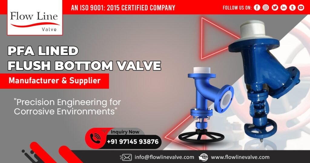 Supplier of PFA Lined Flush Bottom Valve in Bihar