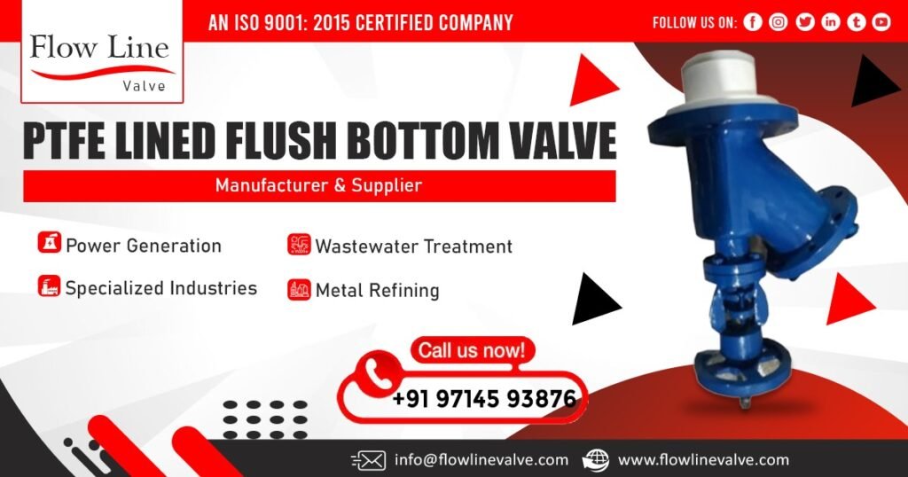 PTFE Lined Flush Bottom Valve in Bihar