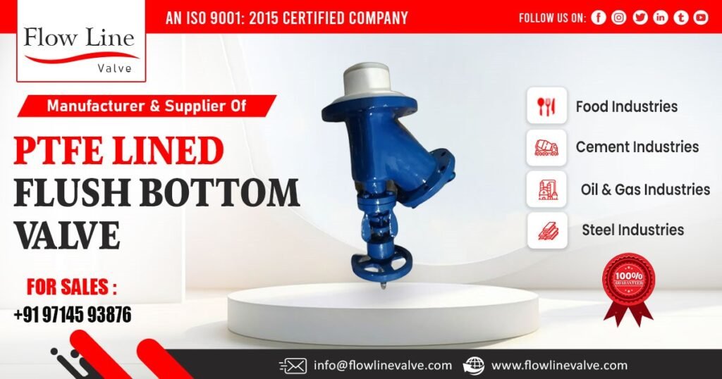PTFE Lined Flush Bottom Valve Supplier in Jharkhand