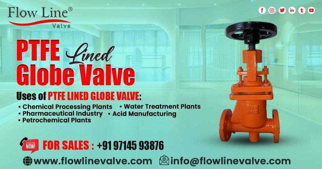 PTFE Lined Globe Valve in Bangalore