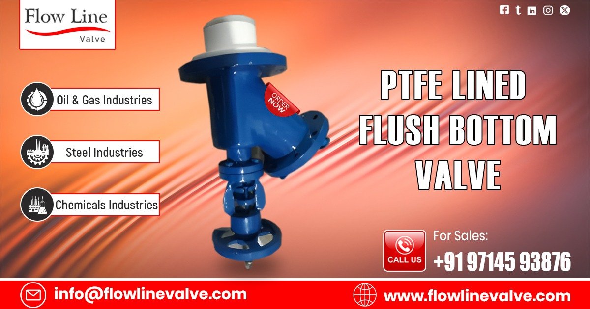 PTFE Lined Flush Bottom Valve in Mumbai