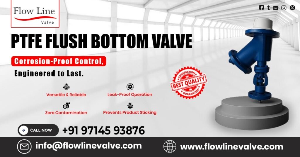 PTFE Lined Flush Bottom Valve in Noida