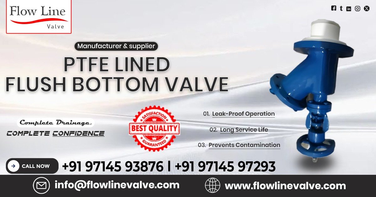 PTFE Lined Flush Bottom Valve in Baroda