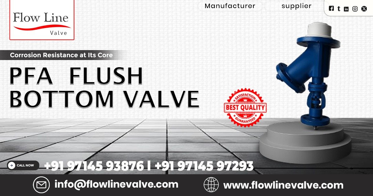 PFA Flush Bottom Valve in Dahej