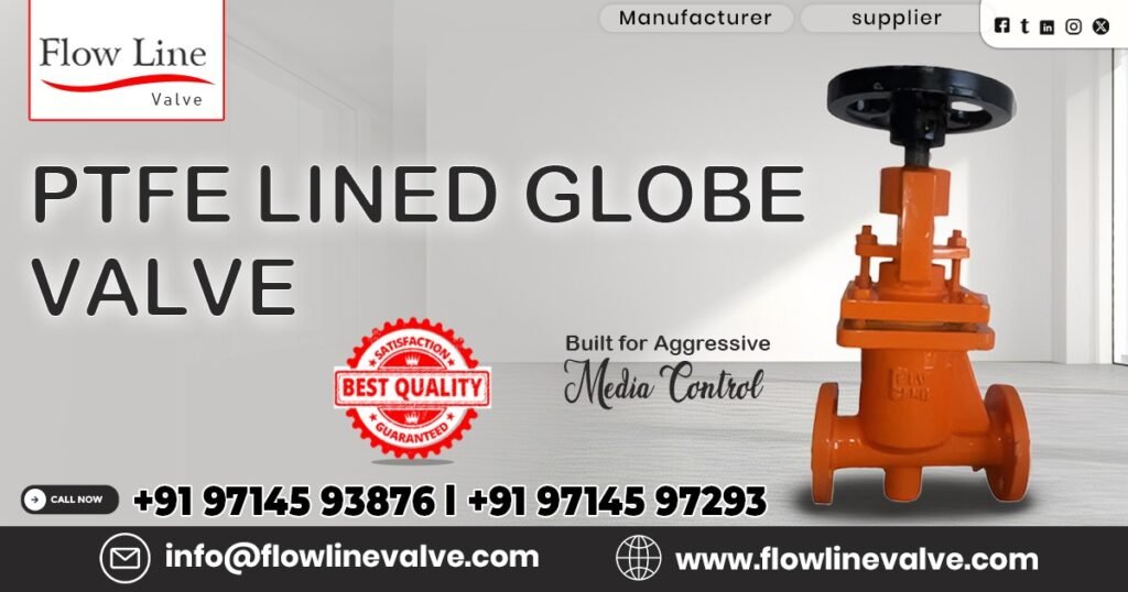 PTFE Lined Globe Valve in Delhi