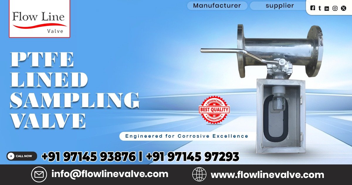 PTFE Lined Sampling Valve in Dahej